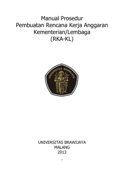 Manual Prosedur Pembuatan Rencana Kerja Anggaran Kementerian/Lembaga (RKA-KL)