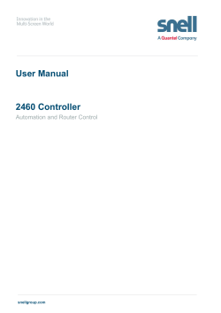 User Manual 2460 Controller Automation and Router Control snellgroup.com