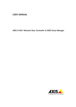 USER MANUAL AXIS A1001 Network Door Controller &amp; AXIS Entry Manager
