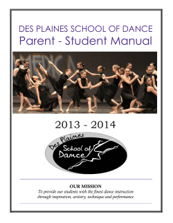 Parent - Student Manual  2013 - 2014 DES PLAINES SCHOOL OF DANCE