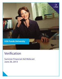 Verification Summer Financial Aid Webcast June 26, 2013 USA Funds University