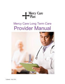 Provider Manual Mercy Care Long Term Care  Updated:  July 2014