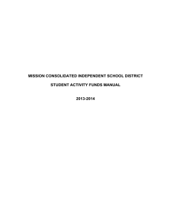 MISSION CONSOLIDATED INDEPENDENT SCHOOL DISTRICT STUDENT ACTIVITY FUNDS MANUAL  2013-2014