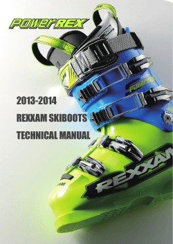 2013-2014 REXXAM SKIBOOTS TECHNICAL MANUAL