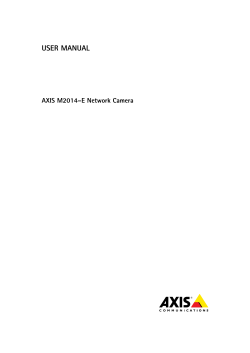USER MANUAL AXIS M2014–E Network Camera