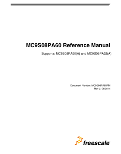 MC9S08PA60 Reference Manual Supports: MC9S08PA60(A) and MC9S08PA32(A) Document Number: MC9S08PA60RM Rev 2, 08/2014