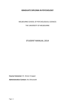 STUDENT MANUAL 2014  GRADUATE DIPLOMA IN PSYCHOLOGY MELBOURNE SCHOOL OF PSYCHOLOGICAL SCIENCES