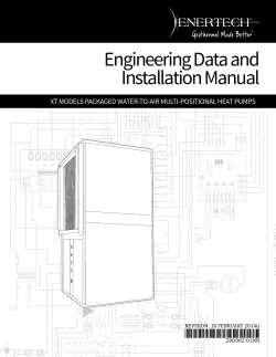 Engineering Data and Installation Manual *20D082-01NN* XT MODELS PACKAGED WATER-TO-AIR MULTI-POSITIONAL HEAT PUMPS