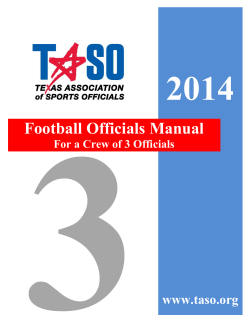 2014 Football Officials Manual www.taso.org For a Crew of 3 Officials