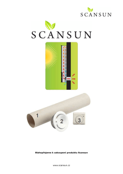 www.scansun.cz Blahopřejeme k zakoupení produktu Scansun