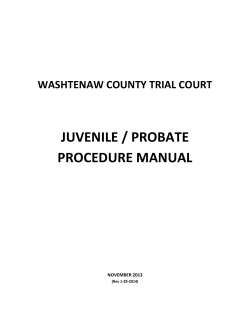 JUVENILE / PROBATE PROCEDURE MANUAL  WASHTENAW COUNTY TRIAL COURT