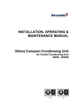 INSTALLATION, OPERATING &amp; MAINTENANCE MANUAL Ultima Compact Condensing Unit