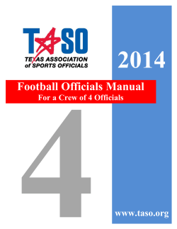2014 Football Officials Manual www.taso.org For a Crew of 4 Officials