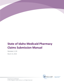 State of Idaho Medicaid Pharmacy Claims Submission Manual Version 1.13 March 13, 2014