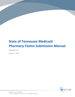 State of Tennessee Medicaid Pharmacy Claims Submission Manual Version 1.7 August 1, 2014