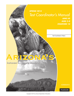 Arizona’s Test Coordinator’s Manual Instrument to Measure Standards SPRING 2014