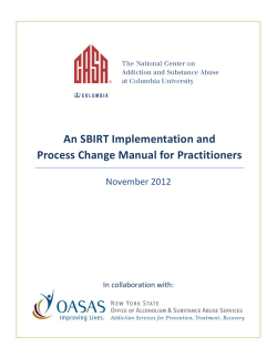 An SBIRT Implementation and Process Change Manual for Practitioners November 2012