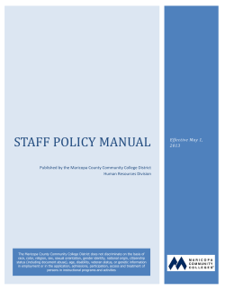 STAFF POLICY MANUAL I. Published by the Maricopa County Community College District