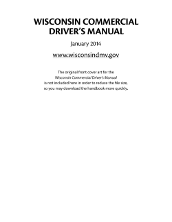 WISCONSIN COMMERCIAL DRIVER’S MANUAL www.wisconsindmv.gov January 2014