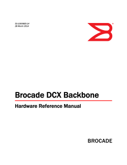 Brocade DCX Backbone Hardware Reference Manual 53-1000685-14 28 March 2014