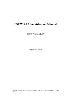 BSCW 5.0 Administration Manual BSCW Version 5.0.9 September 2014 Fraunhofer FIT