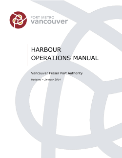 HARBOUR OPERATIONS MANUAL Vancouver Fraser Port Authority Updated – January 2014