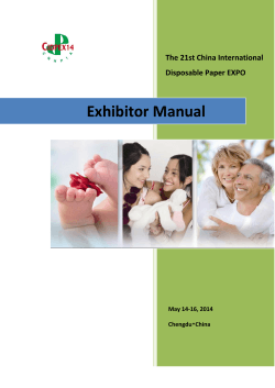 Exhibitor Manual  The 21st China International Disposable Paper EXPO