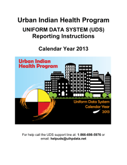 Urban Indian Health Program Reporting Instructions UNIFORM DATA SYSTEM (UDS)