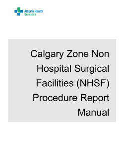 Calgary Zone Non Hospital Surgical Facilities (NHSF) Procedure Report