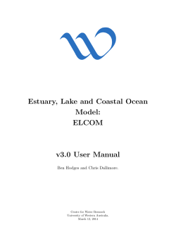 Estuary, Lake and Coastal Ocean Model: ELCOM v3.0 User Manual