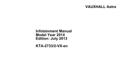 VAUXHALL Astra Infotainment Manual Model Year 2014 Edition: July 2013