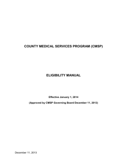 COUNTY MEDICAL SERVICES PROGRAM (CMSP) ELIGIBILITY MANUAL December 11, 2013