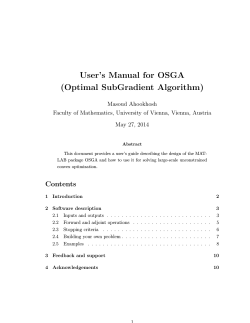 User’s Manual for OSGA (Optimal SubGradient Algorithm) Masoud Ahookhosh