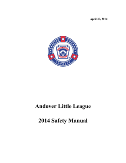 Andover Little League 2014 Safety Manual April 30, 2014