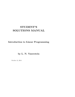 STUDENT’S SOLUTIONS MANUAL Introduction to Linear Programming by L. N. Vaserstein