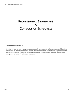 NC Department of Public Safety Now that we have covered employment policies, we will not move on to talk about Professional Standards Orientation Manual Page:  53