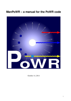 ManPoWR – a manual for the PoWR code October 14, 2014 1