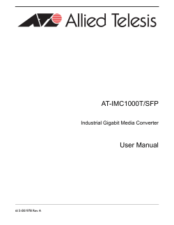 AT-IMC1000T/SFP User Manual Industrial Gigabit Media Converter 613-001978 Rev A