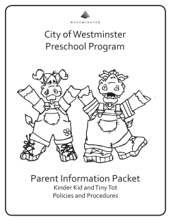 City of Westminster Preschool Program Parent Information Packet Kinder Kid and Tiny Tot