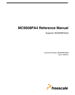 MC9S08PA4 Reference Manual Supports: MC9S08PA4(A) Document Number: MC9S08PA4RM Rev 3, 08/2014