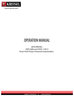 OPERATION MANUAL KEN KREISEL DXD-808 and DXD-12012 Push-Pull-Pulsar Powered Subwoofers