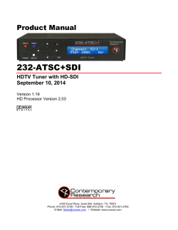 232-ATSC+SDI Product Manual HDTV Tuner with HD-SDI September 10, 2014