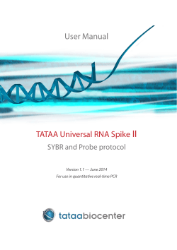 II TATAA Universal RNA Spike User Manual SYBR and Probe protocol