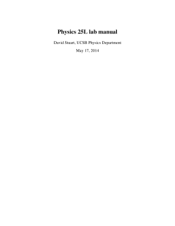 Physics 25L lab manual David Stuart, UCSB Physics Department May 17, 2014