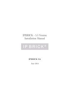 IPBRICK - 5.5 Version Installation Manual IPBRICK SA June 2014