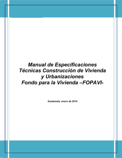 Manual de Especificaciones Técnicas Construcción de Vivienda y Urbanizaciones –FOPAVI-
