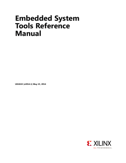 Embedded System Tools Reference Manual UG1043 (v2014.1) May 15, 2014