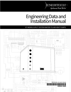 Engineering Data and Installation Manual *20D082-06NN* ST MODELS SPLIT SYSTEM WATER-TO-AIR HEAT PUMPS