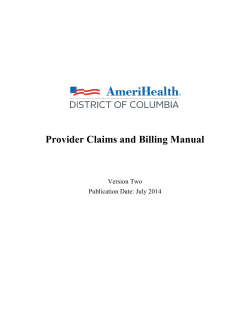 Provider Claims and Billing Manual  Version Two Publication Date: July 2014