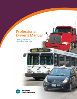 Professional Driver’s Manual Working with drivers to make our roads safer.